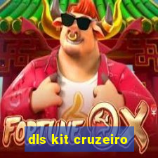 dls kit cruzeiro